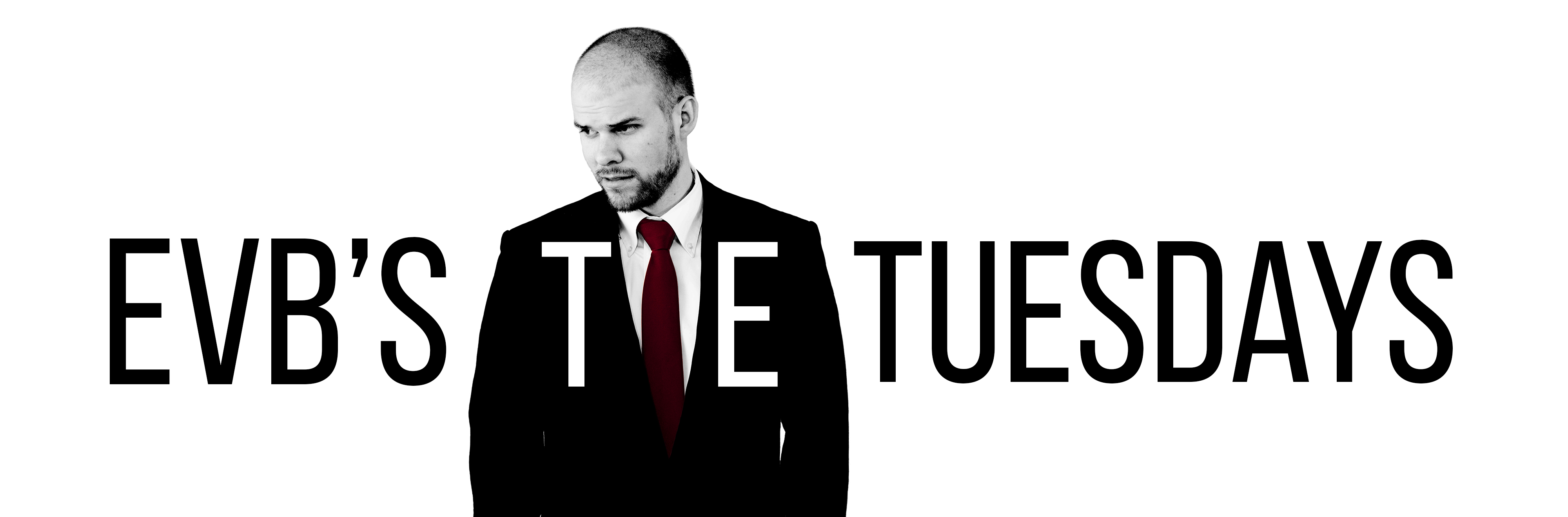 EVB's Tie Tuesdays